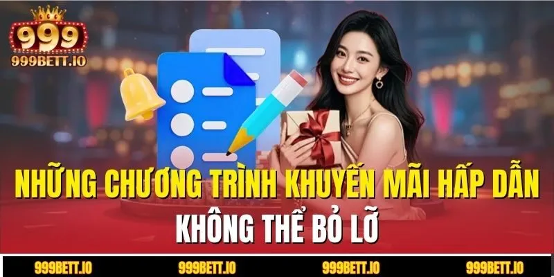 Những chương trình khuyến mãi hấp dẫn không thể bỏ lỡ