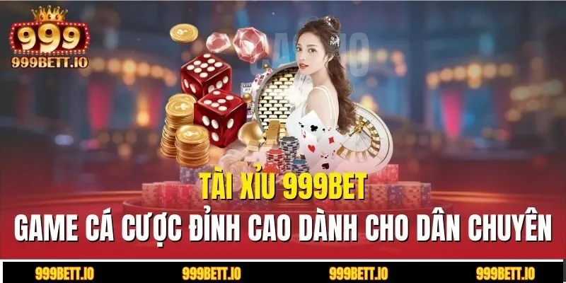 Tài xỉu 999BET